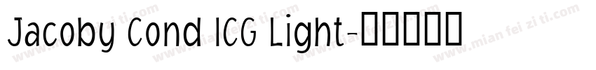 Jacoby Cond ICG Light字体转换